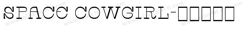 Space Cowgirl字体转换
